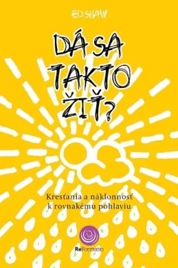 Dá sa takto žiť? / Ed Shaw