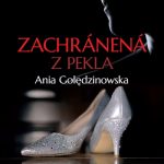 Zachránená z pekla / Ania Golędzinowska