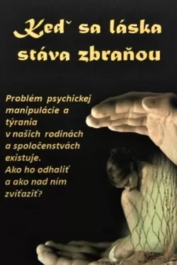 Keď sa láska stáva zbraňou / Mária Vicenová