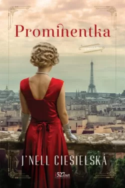 Prominentka / J’Nell Ciesielská