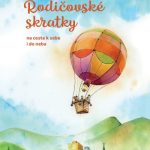 Rodičovské skratky / Martina Jokelová-Ťuchová