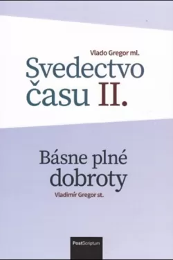 Svedectvo času II. / Vlado Gregor
