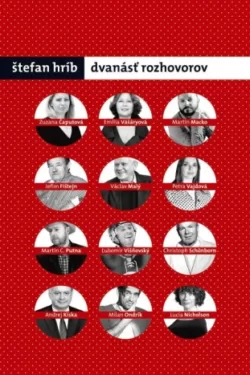Dvanásť rozhovorov / Štefan Hríb