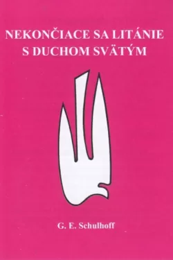 Nekončiace sa Litánie s Duchom Svätým / George E. Schulhoff