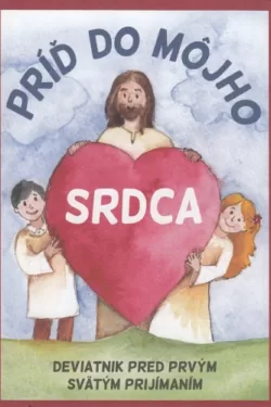Príď do môjho srdca /