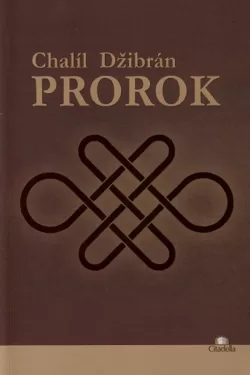 Prorok / Chalíl Džibrán