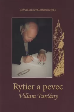 Rytier a pevec Viliam Turčány / Gabriela Spustová Izakovičová