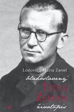 Titus Zeman - životopis / Lodovica Maria Zanet