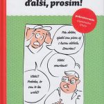Trikrát denne jeden
