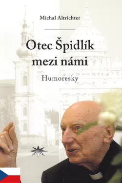 Otec Špidlík mezi námi / Michal Altrichter