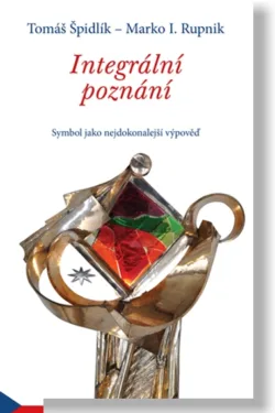 Integrální poznání / Tomáš Špidlík