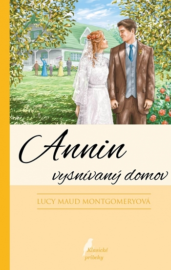 Annin vysnívaný domov (5.vydanie) Annin vysnívaný domov (5.vydanie) / Lucy Maud Montgomeryová