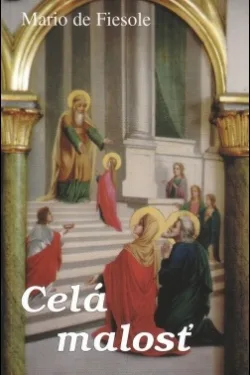 Celá malosť / Mario de Fiesole