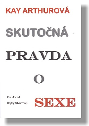 Skutočná pravda o sexe Skutočná pravda o sexe / Kay Arthurová