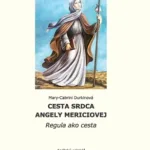 Cesta srdca Angely Mericiovej / Mary-Cabrini Durkinová