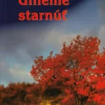 Umenie starnúť (2. vydanie) / Anselm Grün