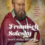 František Saleský: Posol Božej múdrosti / Jakub Procházka (ed.)