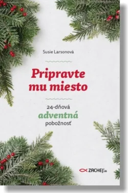 Pripravte mu miesto / Susie Larsonová