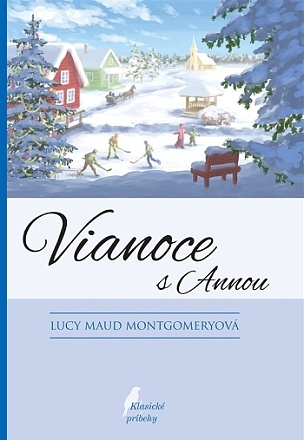Vianoce s Annou (4. vydanie) Vianoce s Annou (4. vydanie) / Lucy Maud Montgomeryová