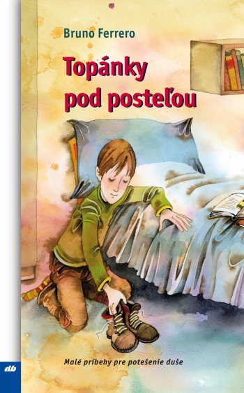 Topánky pod posteľou Topánky pod posteľou / Bruno Ferrero