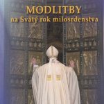 Modlitby na Svätý rok milosrdenstva / Jozef Šuppa SJ