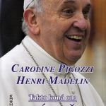 Takto koná on: Pápež František / Caroline Pigozzi