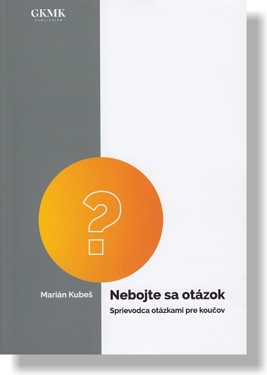 Nebojte sa otázok Nebojte sa otázok / Marián Kubeš