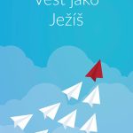 Vést jako Ježíš / Floyd McClung