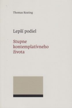 Lepší podiel / Thomas Keating