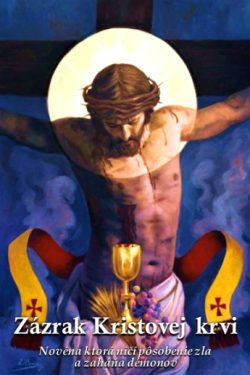 Zázrak Kristovej krvi / P. Bartolomeo da Saluzzo