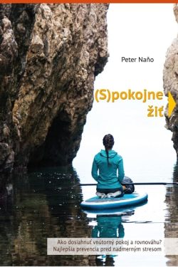 (S)pokojne žiť (125) / Peter Naňo