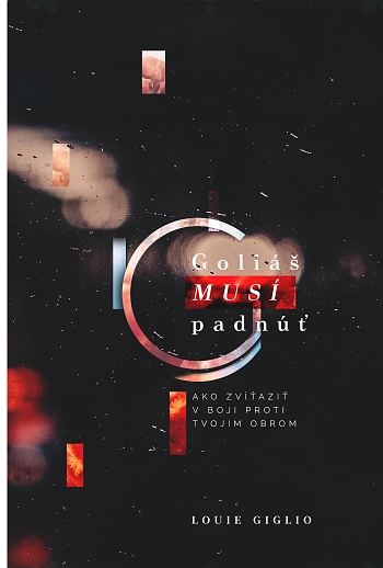 Goliáš musí padnúť Goliáš musí padnúť / Louie Giglio