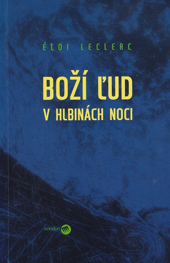 Boží ľud v hlbinách noci Boží ľud v hlbinách noci / Éloi Leclerc