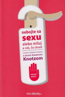 Nebojte sa sexu / Ksawery Knotz