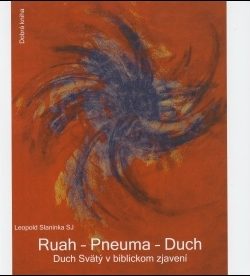 Ruah - Pneuma - Duch / Leopold Slaninka SJ